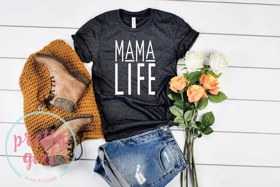 Mama life ADULT SHIRT