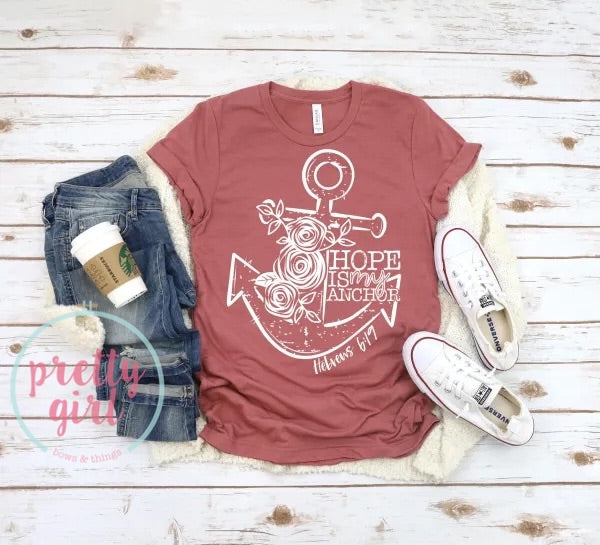hope is my anchor Hebrews 6:19 ADULT TSHIRT