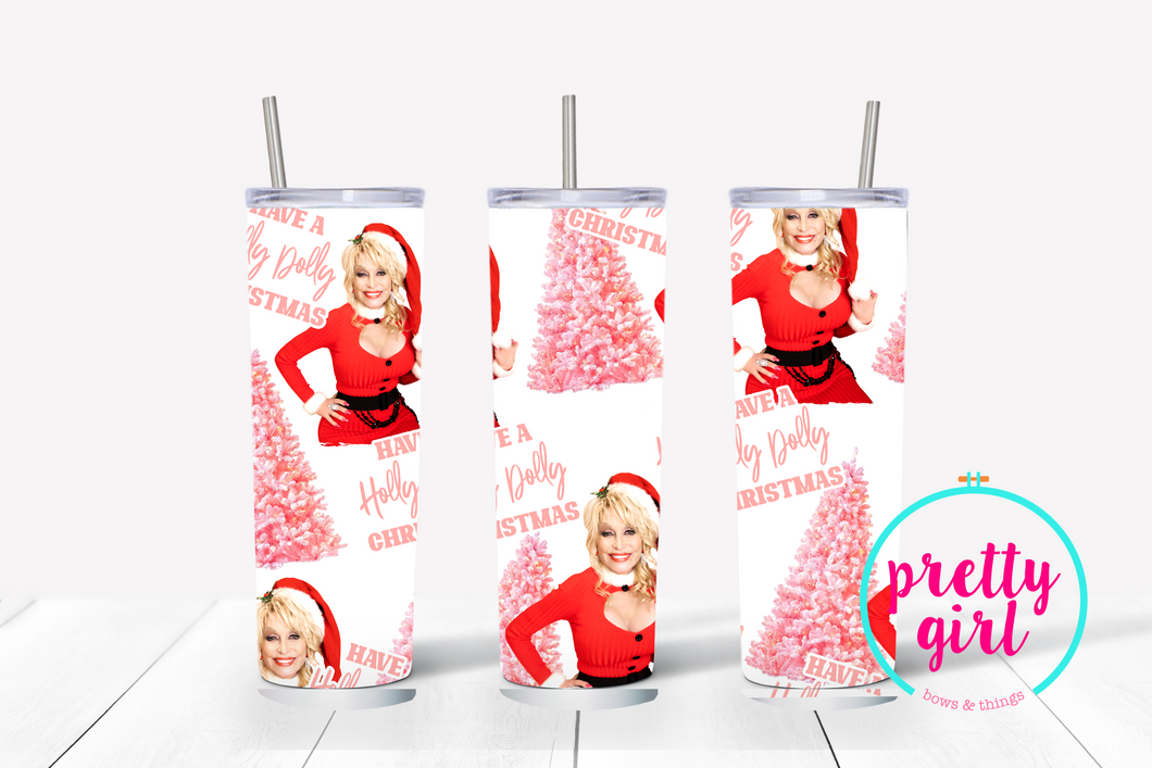 Have a holly dolly Christmas TUMBLER