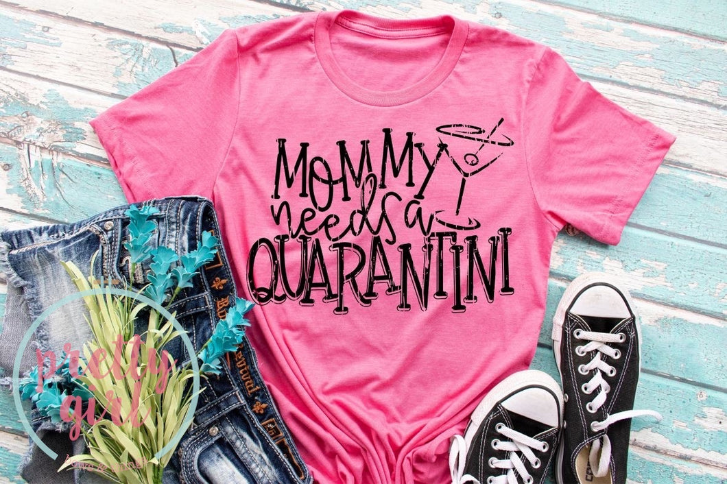 Mommy needs a quarantini ADULT TSHIRT