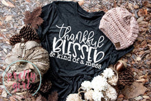 Load image into Gallery viewer, Thankful blessed and kind of a mess ADULT TSHIRT

