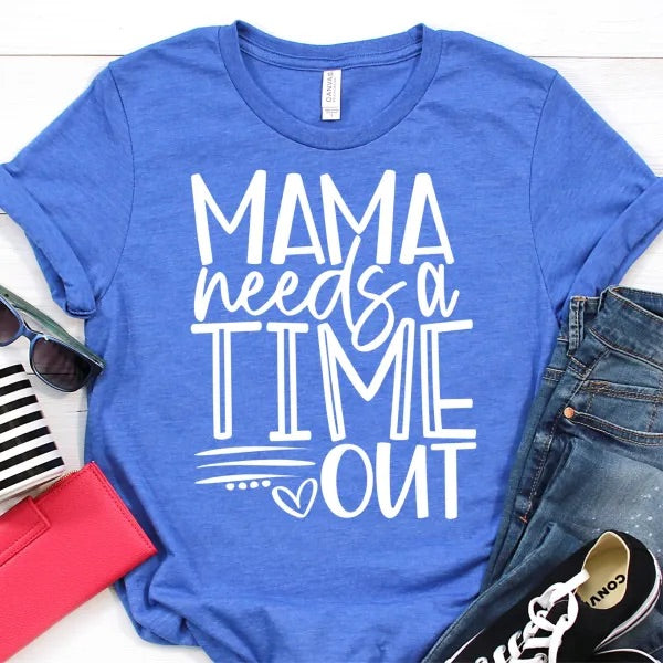 mama needs a time out ADULT TSHIRT