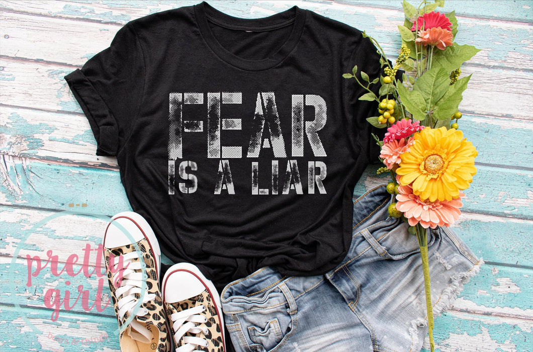 Fear is a liar ADULT TSHIRT
