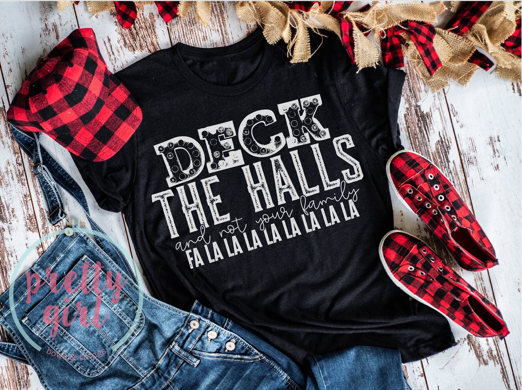Deck the halls ADULT TSHIRT
