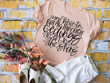 Load image into Gallery viewer, You have to break through glass ceilings to get to the stars ADULT SHIRT
