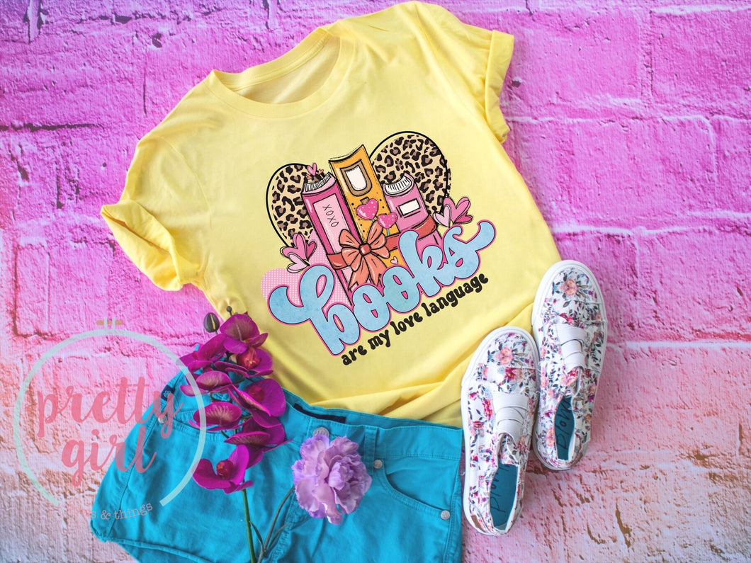 Books are my love language ADULT TSHIRT