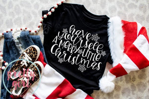 Have yourself a Merry Little Christmas  ADULT SHIRT